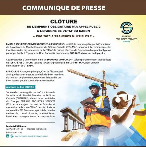 Emprunt EOG 2025 : l’État gabonais réussit une mobilisation historique avec l’appui d’Emrald Securities Services Bourse