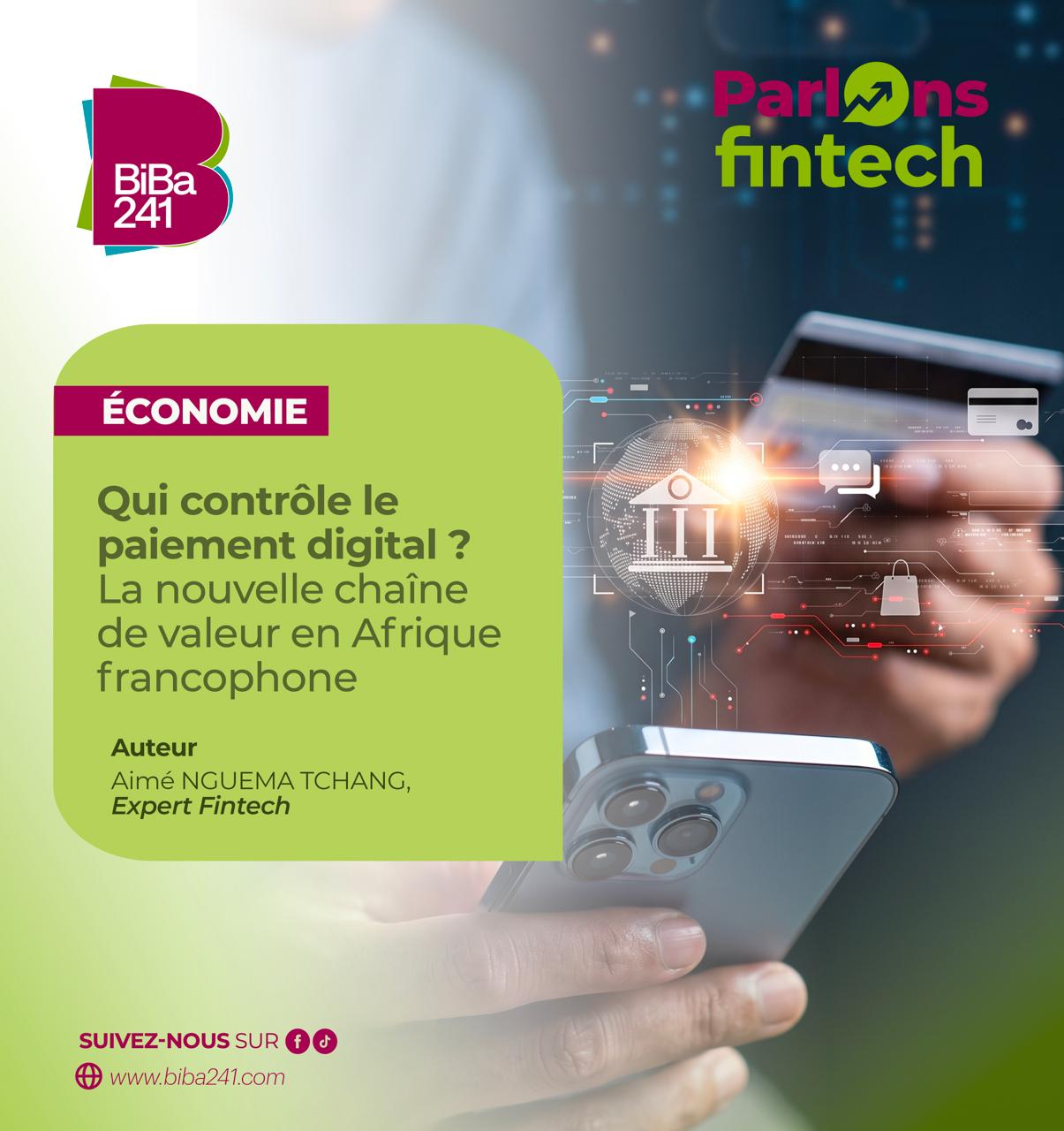 Qui contrôle le paiement digital ? La nouvelle chaîne de valeur en Afrique francophone
